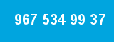 967 534 99 37 967 534 99 37